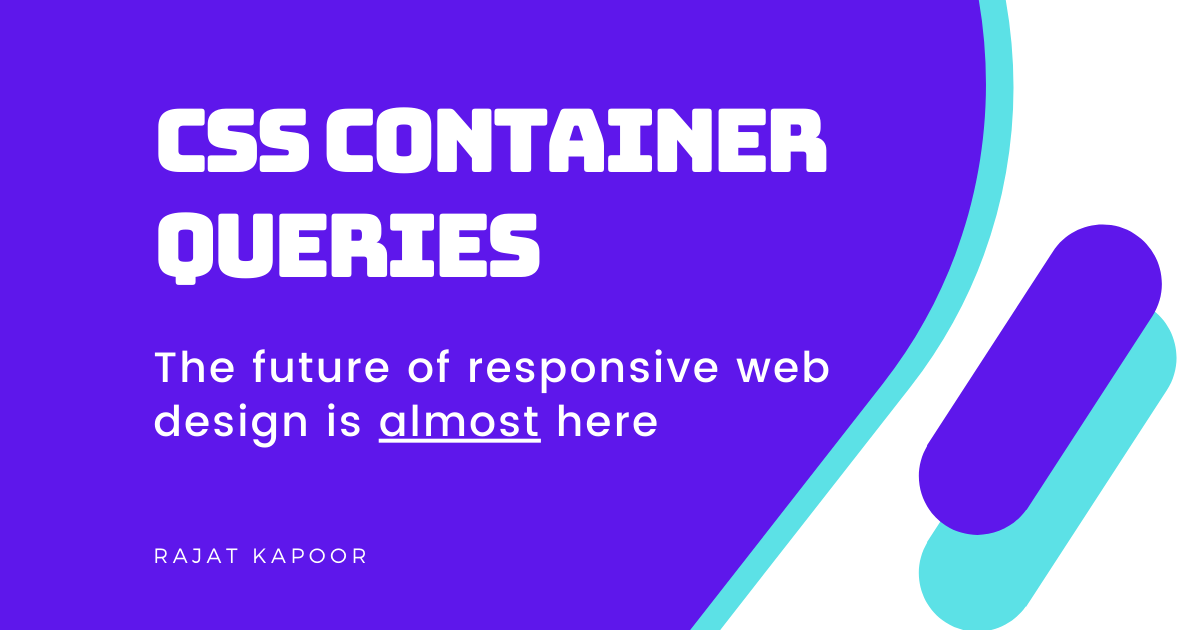 Cover Image for CSS Container Queries - The future of responsive web design is almost here