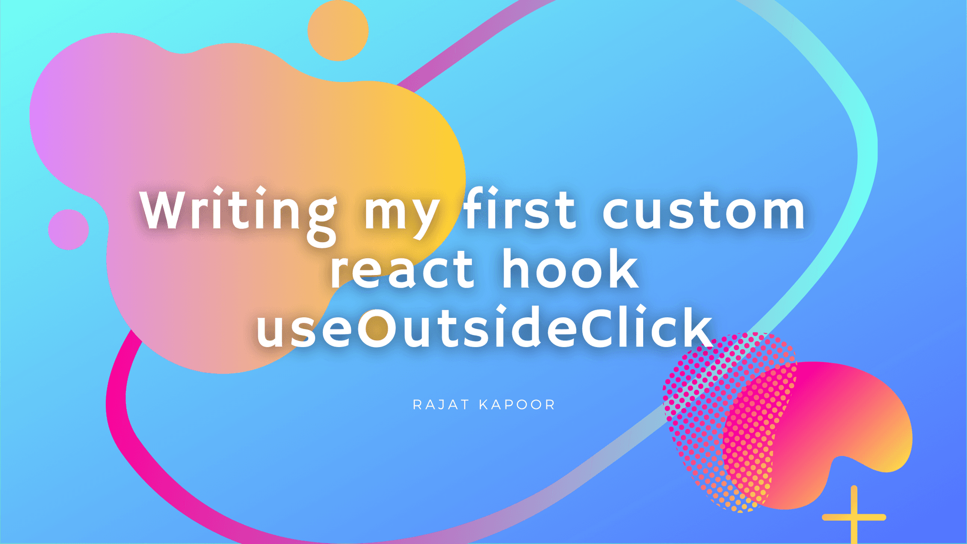 Cover Image for Writing my first custom react hook - useOutsideClick